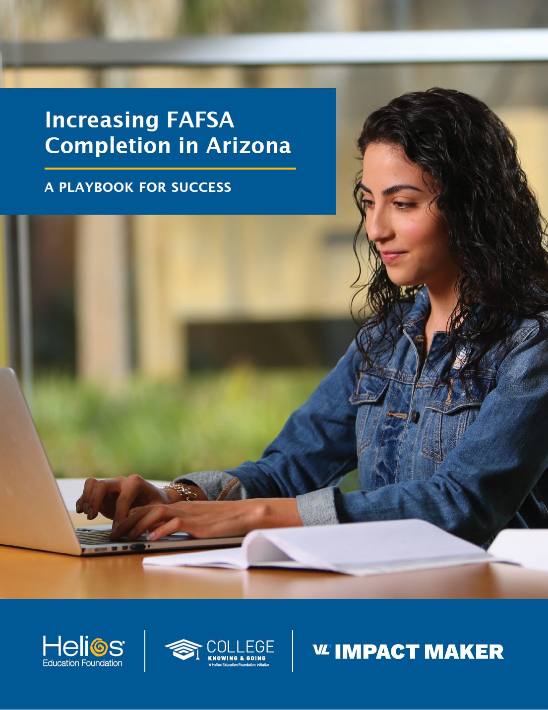Cover of Helios research brief "Increasing FAFSA Completion in Arizona: A Playbook for Success"